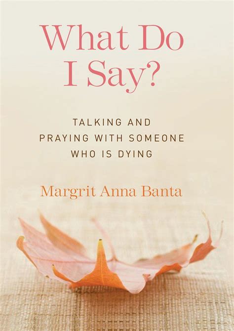 What to say when someone is dying. Things To Know About What to say when someone is dying. 